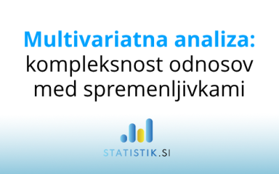 Multivariatna analiza: kompleksnost odnosov med spremenljivkami