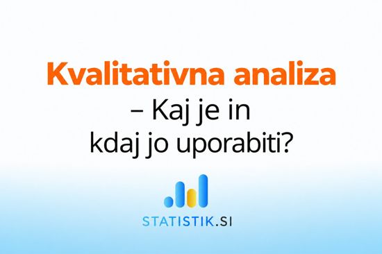 Kvalitativna analiza – Kaj je in kdaj jo uporabiti?